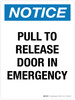 Notice: Pull To Release Door In Emergency Portrait - Wall Sign