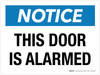 Notice: This Door Is Alarmed Landscape - Wall Sign Notice: This Door Is Alarmed Landscape - Wall Sign