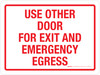 Use Other Door For Exit And Emergency Egress Landscape - Wall Sign
