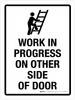 Work In Progress On Other Side Of Door Portrait - Wall Sign
