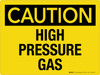 Caution: High Pressure Gas Landscape - Wall Sign Caution: High Pressure Gas Landscape - Wall Sign