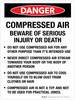 Danger: Compressed Air Beware Of Serious Injury Or Death Do Not Use Compressed Air For Any Other Purpose Portrait - Wall Sign Danger: Compressed Air Beware Of Serious Injury Or Death Do Not Use Compressed Air For Any Other Purpose Portrait - Wall Sign