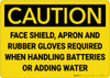 Caution: Shield Apron Gloves Required when Handling Batteries - Wall Sign Caution: Shield Apron Gloves Required when Handling Batteries - Wall Sign