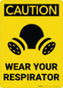 Caution: Wear Your Respirator Portrait with Graphic - Wall Sign Caution: Wear Your Respirator Portrait with Graphic - Wall Sign