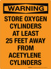 Warning: Store Oxygen Cylinders At Least 15 Feet Away From Acetylene Cylinders Portrait - Wall Sign Warning: Store Oxygen Cylinders At Least 15 Feet Away From Acetylene Cylinders Portrait - Wall Sign