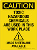 Caution: Toxic Hazardous Chemicals Are Used In This Work Place - MSDS Available Portrait - Wall Sign