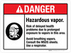 Danger: Hazardous Vapor - Consult MSDS Sheets ANSI Landscape - Wall Sign