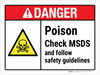 Danger: Poison Check MSDS And Follow Safety Guidelines ANSI Landscape - Wall Sign Danger: Poison Check MSDS And Follow Safety Guidelines ANSI Landscape - Wall Sign