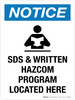 Notice: SDS & Written HAZCOM Program Located Here Portrait - Wall Sign