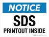 Notice: SDS Printout Inside Landscape - Wall Sign Notice: SDS Printout Inside Landscape - Wall Sign