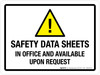Safety Data Sheets In Office And Available Upon Request Landscape - Wall Sign