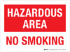 Hazardous Area No Smoking Landscape - Wall Sign