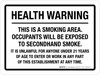 Health Warning: This Is A Smoking Area Occupants Will Be Exposed To Secondhand Smoke Landscape - Wall Sign