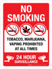 No Smoking: Tobacco Marijuana Vaping Prohibited At All times 24 Hour Surveillance Portrait - Wall Sign No Smoking: Tobacco Marijuana Vaping Prohibited At All times 24 Hour Surveillance Portrait - Wall Sign