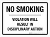No Smoking - Violation Will Result in Disciplinary Action Landscape - Wall Sign