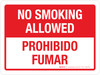No Smoking Allowed (Prohibido Fumar) Bilingual Landscape - Wall Sign