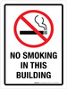 No Smoking In This Building Portrait - Wall Sign