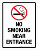 No Smoking Near Entrance Portrait - Wall Sign