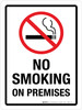 No Smoking On Premises Portrait - Wall Sign