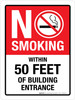 No Smoking Within 50 Feet Of Building Entrance Portrait - Wall Sign No Smoking Within 50 Feet Of Building Entrance Portrait - Wall Sign