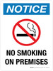 Notice: No Smoking On Premises Portrait - Wall Sign