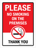 Please No Smoking On The Premises Thank You Portrait - Wall Sign Please No Smoking On The Premises Thank You Portrait - Wall Sign