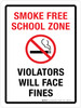 Smoke Free School Zone Violators Will Face Fines Portrait - Wall Sign Smoke Free School Zone Violators Will Face Fines Portrait - Wall Sign