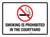 Smoking Is Prohibited In The Courtyard Landscape - Wall Sign Smoking Is Prohibited In The Courtyard Landscape - Wall Sign