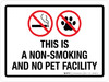 This Is A Non-Smoking And No Pet Facility Landscape - Wall Sign
