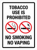 Tobacco Use Is Prohibited - No Smoking No Vaping Portrait - Wall Sign Tobacco Use Is Prohibited - No Smoking No Vaping Portrait - Wall Sign