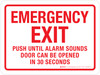 Emergency Exit - Push Until Alarm Sounds - Door Can Be Opened In 30 Seconds Landscape - Wall Sign Emergency Exit - Push Until Alarm Sounds - Door Can Be Opened In 30 Seconds Landscape - Wall Sign