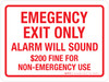 Emergency Exit Only - Alarm Will Sound - $200 Fine For Non-Emergency Use Landscape - Wall Sign Emergency Exit Only - Alarm Will Sound - $200 Fine For Non-Emergency Use Landscape - Wall Sign