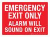 Emergency Exit Only - Alarm Will Sound On Exit Landscape - Wall Sign Emergency Exit Only - Alarm Will Sound On Exit Landscape - Wall Sign