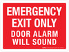 Emergency Exit Only - Door Alarm Will Sound Landscape - Wall Sign
