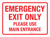 Emergency Exit Only - Please Use Main Entrance Landscape - Wall Sign Emergency Exit Only - Please Use Main Entrance Landscape - Wall Sign
