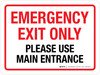 Emergency Exit Only Please Use Main Entrance Red/Black Landscape - Wall Sign Emergency Exit Only Please Use Main Entrance Red/Black Landscape - Wall Sign