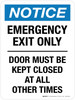 Notice: Emergency Exit Only - Door Must Be Kept Closed At All Other Times Portrait - Wall Sign Notice: Emergency Exit Only - Door Must Be Kept Closed At All Other Times Portrait - Wall Sign