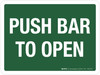 Push Bar To Open Landscape - Wall Sign Push Bar To Open Landscape - Wall Sign