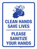 Clean Hands Save Lives Please Sanitize Your Hands Portrait - Wall Sign