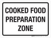 Cooked Food Preparation Zone Landscape - Wall Sign