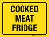 Cooked Meat Fridge Landscape - Wall Sign