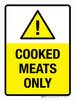 Cooked Meats Only with Hazard Icon Portrait - Wall Sign