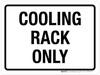 Cooling Rack Only Landscape - Wall Sign