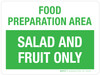 Food Preparation Area: Salad And Fruit Area Only Landscape - Wall Sign