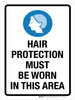 Hair Protection Must Be Worn In This Area Portrait - Wall Sign Hair Protection Must Be Worn In This Area Portrait - Wall Sign