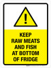 Keep Raw Meats And Fish At Bottom Of Fridge Portrait - Wall Sign Keep Raw Meats And Fish At Bottom Of Fridge Portrait - Wall Sign