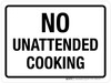 No Unattended Cooking Landscape - Wall Sign No Unattended Cooking Landscape - Wall Sign