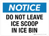 Notice: Do Not Leave Ice Scoop In Ice Bin Landscape - Wall Sign