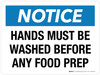 Notice: Hands Must Be Washed Before Any Food Prep Landscape - Wall Sign