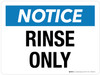 Notice: Rinse Only Landscape - Wall Sign
